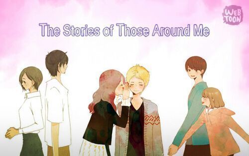 The Stories of Those Around Me